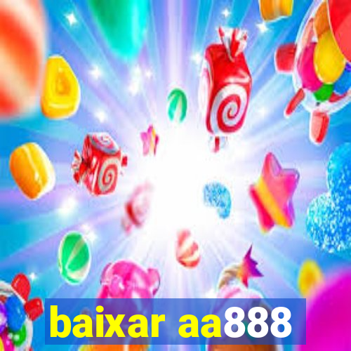 baixar aa888